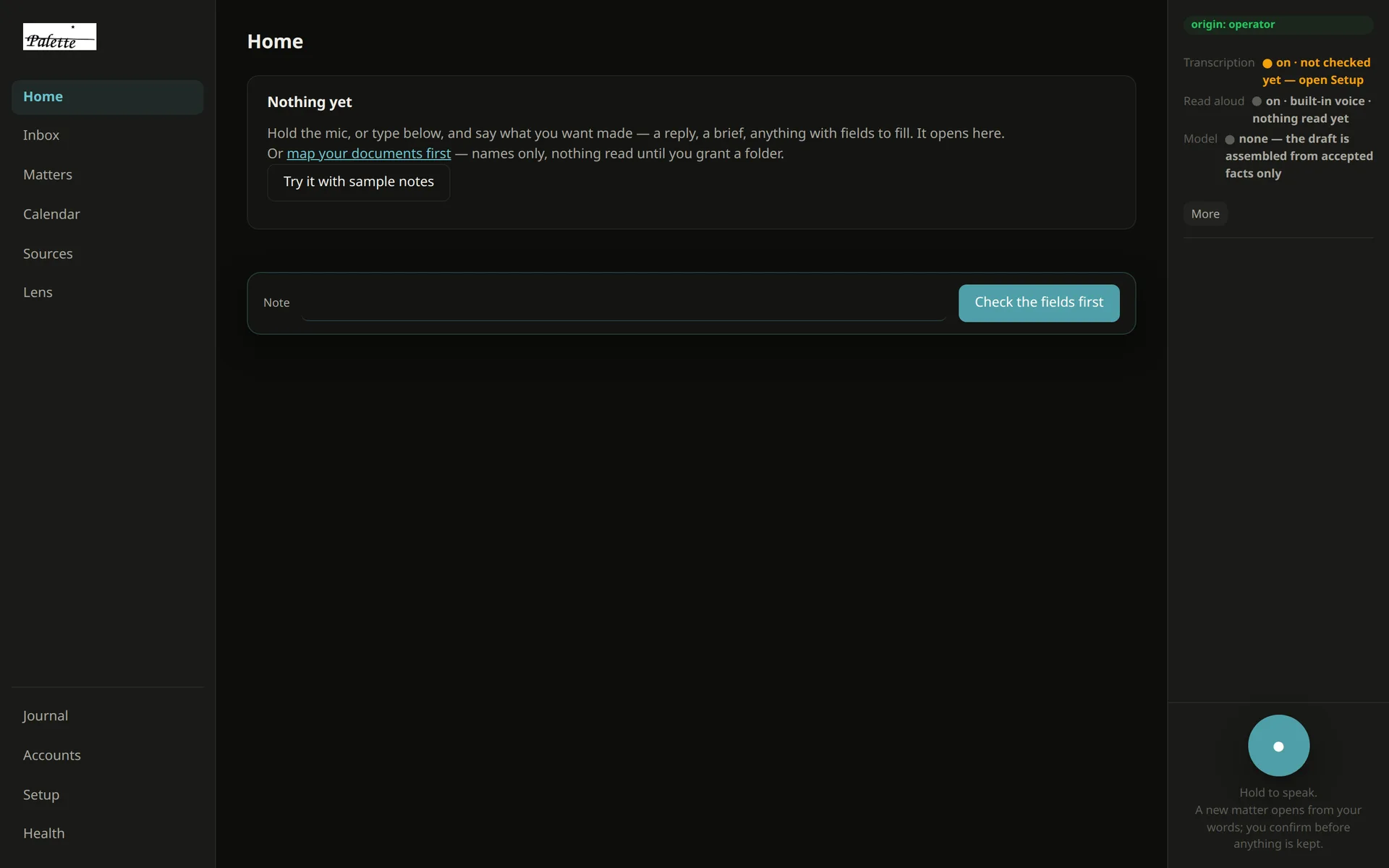 Palette: It opens empty, with one button